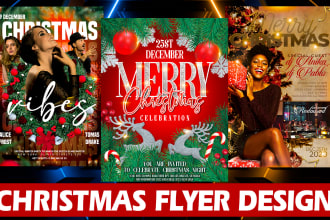 do christmas flyer, new year flyer and party flyer in just 3 hrs