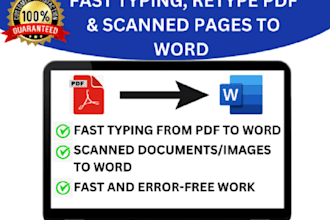 do fast typing job, retype PDF to word, scanned pages to word