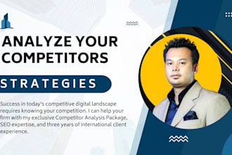 do a comprehensive competitor analysis to give you a benefit