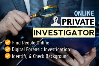 be your private osint investigator to find people and check background