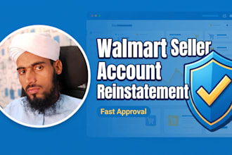 reinstate, approve and setup your walmart seller account