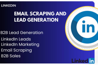 do b2b linkedin email scraping and lead generation