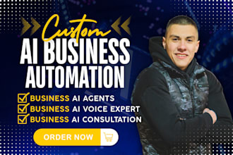 create a custom ai system that will automate your business