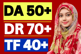 increase ahrefs DR 70 plus ahrefs ur increase moz da 50 and tf cf guaranteed