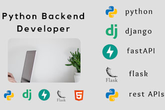 be your python web developer using django,flask,fastapi and rest apis
