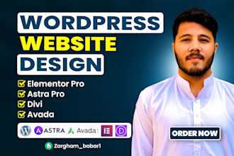 design wordpress website using astra pro, divi, avada, or elementor pro