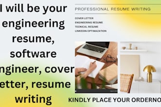 be your engineering resume, software engineer,  cover letter, resume writing