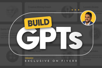 build you an incredible custom gpt for the gpt store