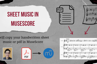 transcribe handwritten or pdf sheet music to musescore