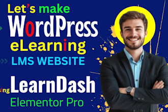 build learndash or tutor lms lms elearning website using wordpress, elementor