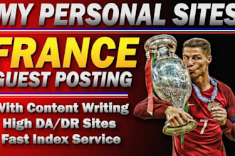 write your article and post france guest posting sites high da DR white hat SEO