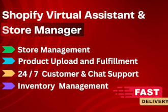be your shopify virtual assistant and store manager