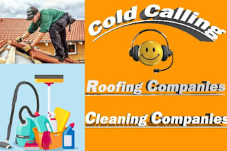 do cold calling for roofing and cleaning companies