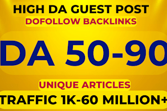 do guest post on high da50 to da90 sites with articles and dofollow backlinks
