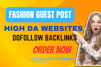 do beauty,fashion,guest post with do follow backlinks on high da fashion blog