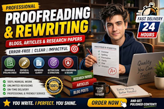 proofread and rewrite articles, blogs in 24 hours