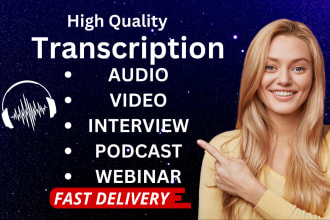 transcribe audio and do video transcription in 12 hours