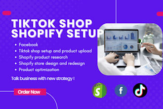 setup tik tok shop, facebook shop, shopify marketing, tiktok and fb ads