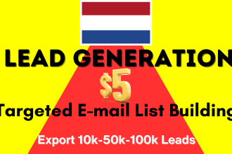 provide a high quality netherlands email list building and b2b lead generation