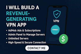 build premium android VPN app with admob monetization and server admin panel