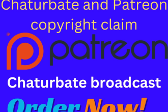 remove chaturbate and patron content piracy or leaked data under copyright claim