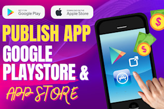 publish your android or ios app into play store or app store
