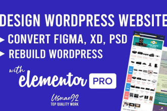 design, convert or rebuild wordpress site with elementor pro