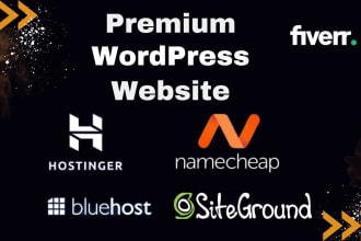 design a premium wordpress website on bluehost, hostinger, siteground, namecheap