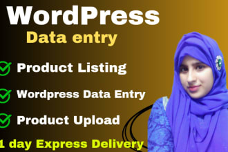 do wordpress data entry, blog post and woocommerce product listing and upload