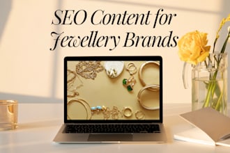 write SEO website content for your jewellery brand or blog