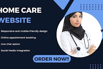 design a visually appealing home care website and medicare website for you