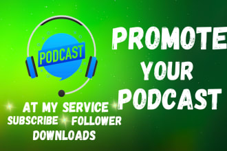 do advertise your podcast and increase your downloads