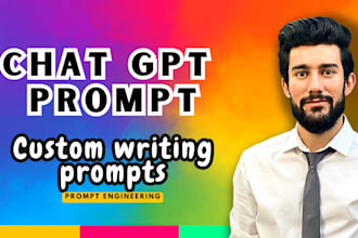 write chatgpt prompt, custom writing prompt and ai prompt engineering