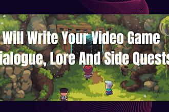 create dialogue, lore and side quests for your game