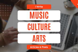 write SEO music articles, music review, art, culture blog posts
