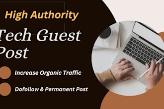 provide high da tech guest post on tech blog with dofollow backlink