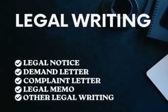 draft legal notices, legal document and provide your legal advice as your lawyer