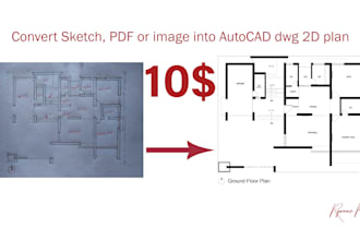 convert sketch, PDF or image into autocad dwg 2d architectural plan