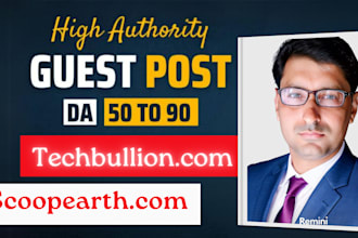 do your guest post on techbullion or scoopearth high da websites