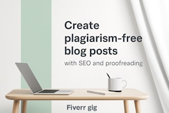 write SEO blog posts with proofreading and plagiarism free