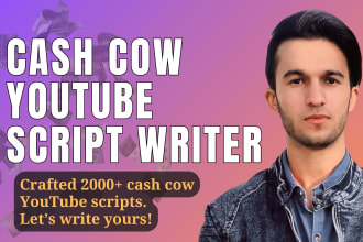 write and research your cash cow youtube video script
