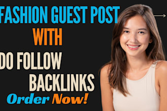 publish high da fashion and lifestyle guest posts with off page SEO