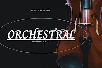 compose an orchestral soundtrack