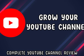 review your youtube channel and give you advice, yt optimization,yt consultation