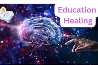 education healing session for you