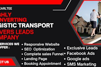 generate highly converting moving leads company logistic transport movers leads