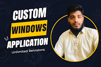 develop custom windows application, custom software, desktop applcation