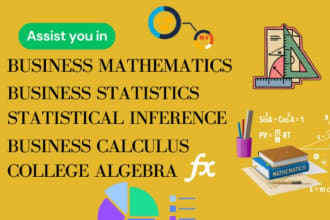 help you in business maths and college algebra, and statistics