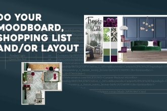 create mood board, shopping list or layout for you