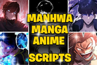 write anime,manga,manhwa recap scripts for your recap video
